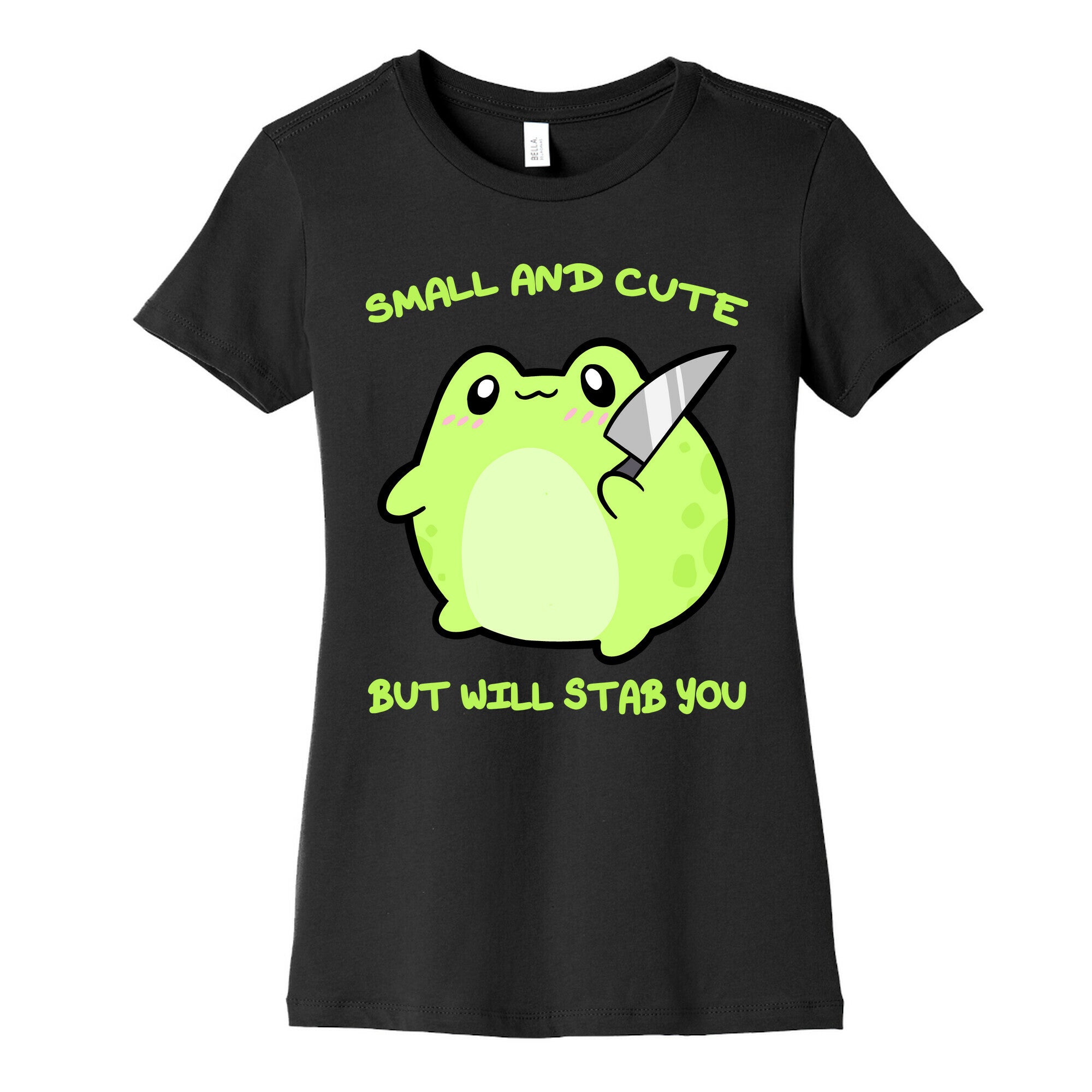 Small And Cute But Will Stab You Froggie Women's Cotton Tee